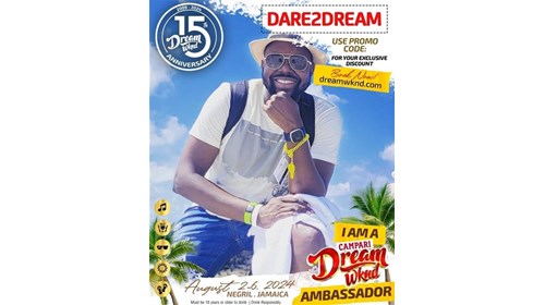 DREAM WKEND AMBASSADOR - JOIN US IN JAMAICA!