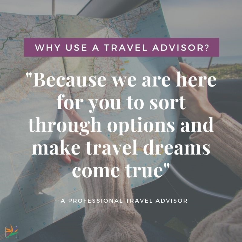 Why Use a Travel Advisor? 