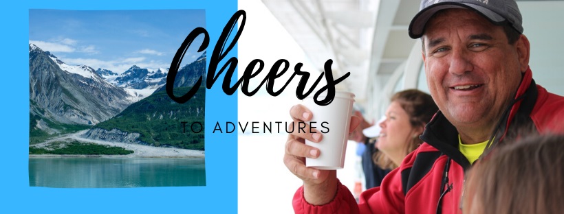 Cheers to Adventures